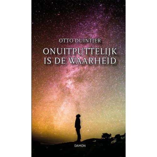 Onuitputtelijk Is De Waarheid - Otto Duintjer