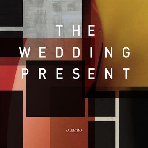 Wedding Present - Valentina - DigiPack CD