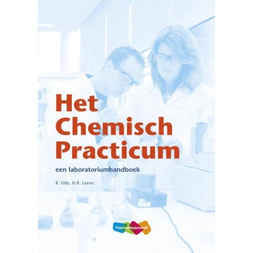 Het Chemisch Practicum - R. Udo