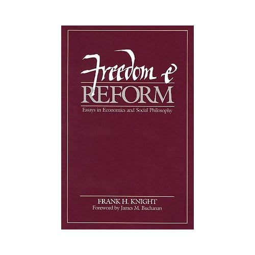 Freedom And Reform - Frank H. Knight