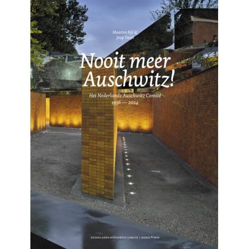 Nooit Meer Auschwitz - Maarten Bijl