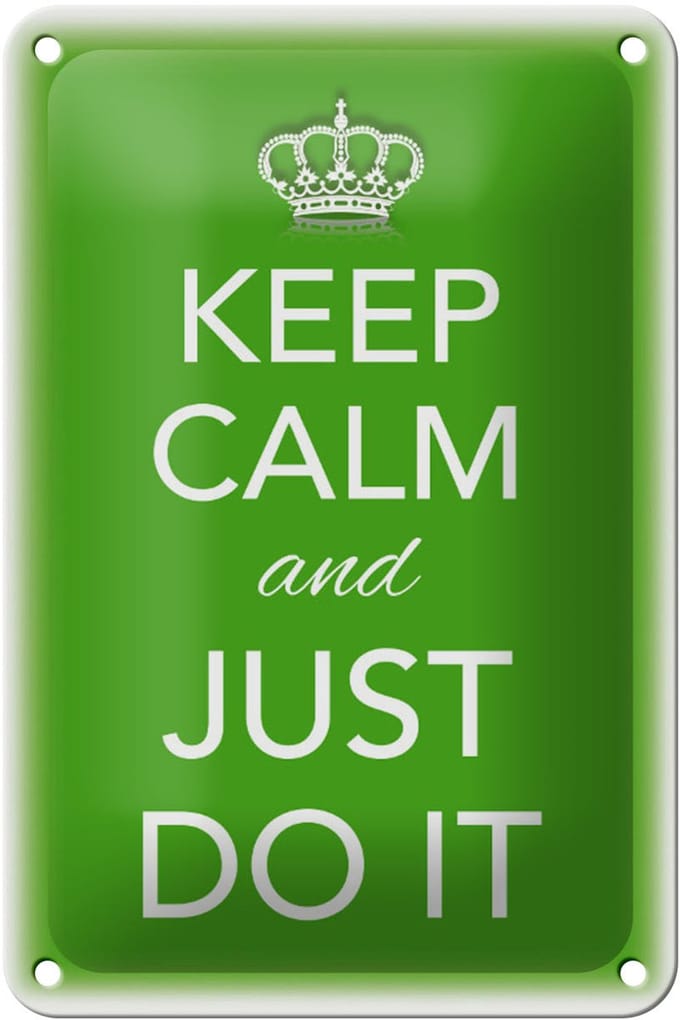 Blechschild Spruch 12x18cm Keep Calm and just do it