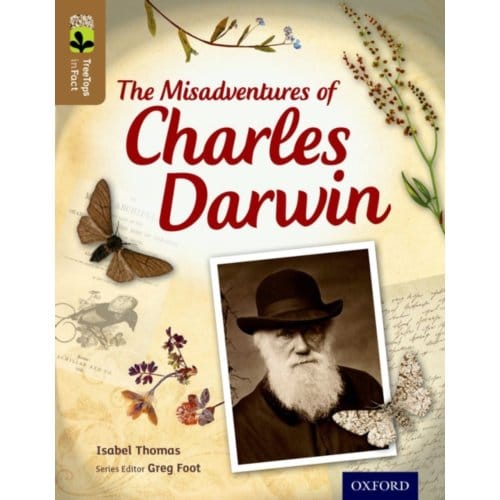 Oxford Reading Tree Treetops Infact: Level 18: The Misadventures Of Charles Darwin - Oxford Reading - Isabel Thomas