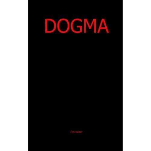 Dogma - Ton Kalter