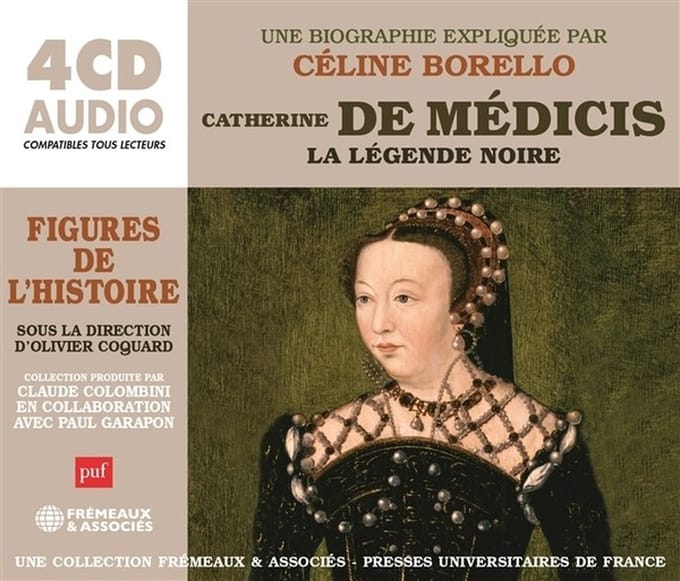 Celine Borello - Catherine De Medicis, La Legende Noire - Une Biogr (4 CD)