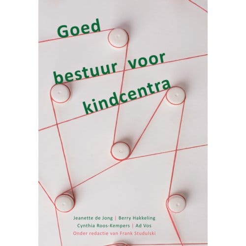 Goed Bestuur Voor Kindcentra - Jeanette de Jong