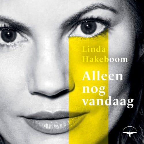 Alleen Nog Vandaag - Linda Hakeboom