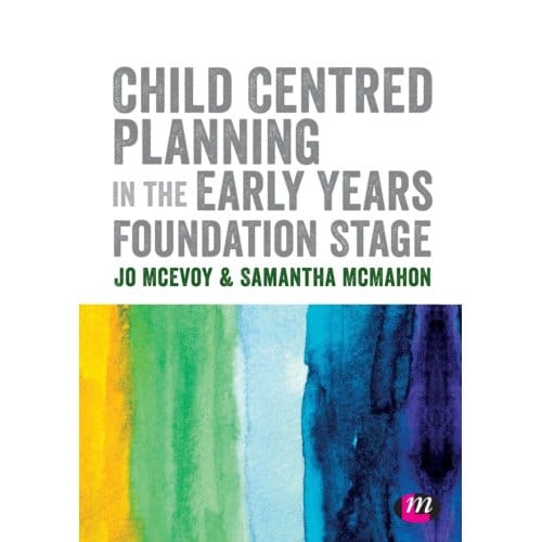 Child Centred Planning In The Early Years Foundation Stage - Mcevoy, Jo