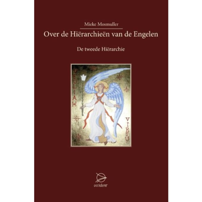 Over De Hierarchieën Van De Engelen - Mieke Mosmuller