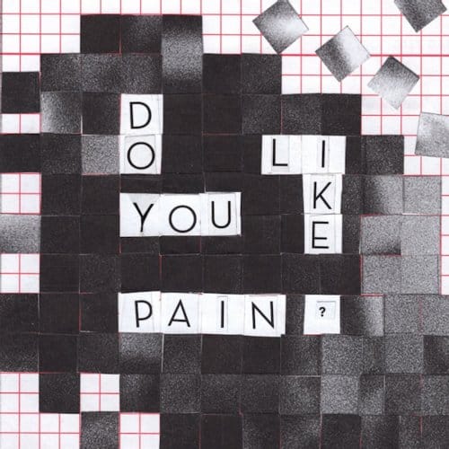 Do You Like Pain? - Nilufer Yanya
