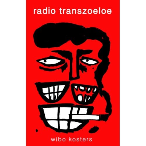 Radio Transzoeloe - Wibo Kosters