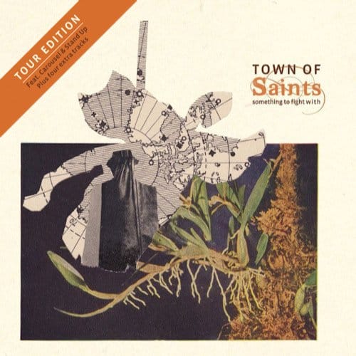 Town Of Saints - Something To Fight With (CD) (Tour Edition) (Special Edition)