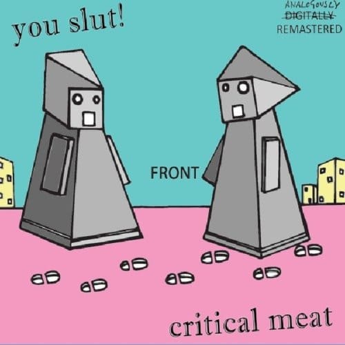 You Slut! - Critical Meat (CD)