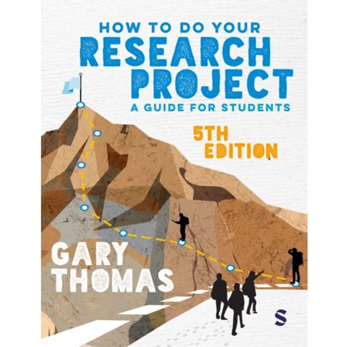 How To Do Your Research Project - Gary Thomas