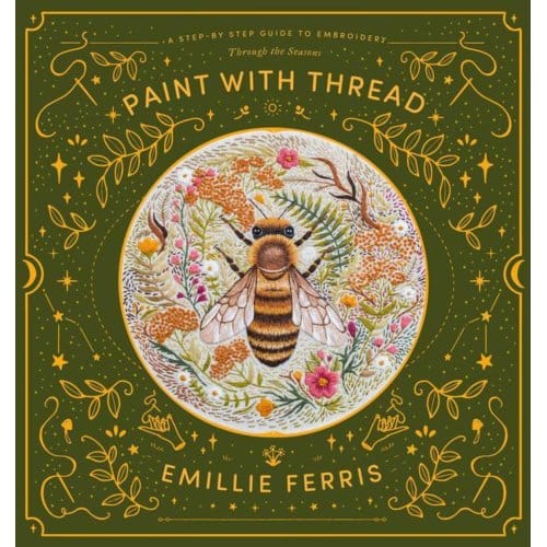 Paint With Thread: Through The Seasons - Paint With Thread - Emillie (Author) Ferris