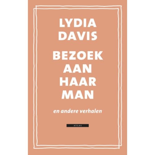 Bezoek Aan Haar Man - Lydia Davis