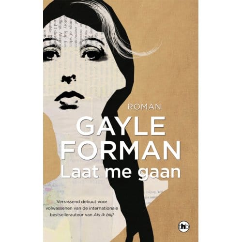 Laat Me Gaan - Gayle Forman
