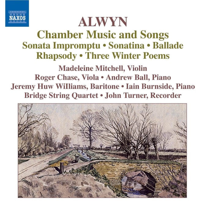Madeleine Mitchell, John Turner, Andrew Ball, Bridge String Quartet - Alwyn: Chamber Music & Songs (CD)