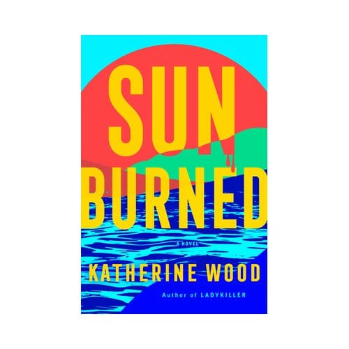 Sunburned - Katherine Wood