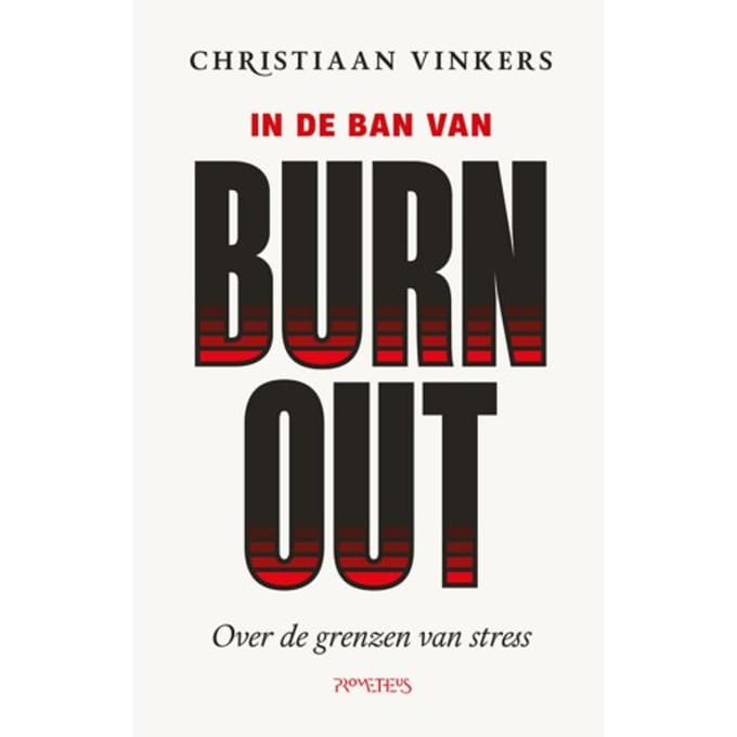 In De Ban Van Burn-Out - Christiaan Vinkers