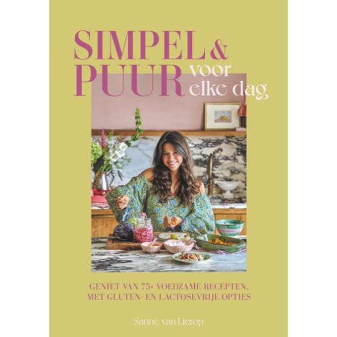 Simpel & Puur Voor Elke Dag - Sanne van Lierop