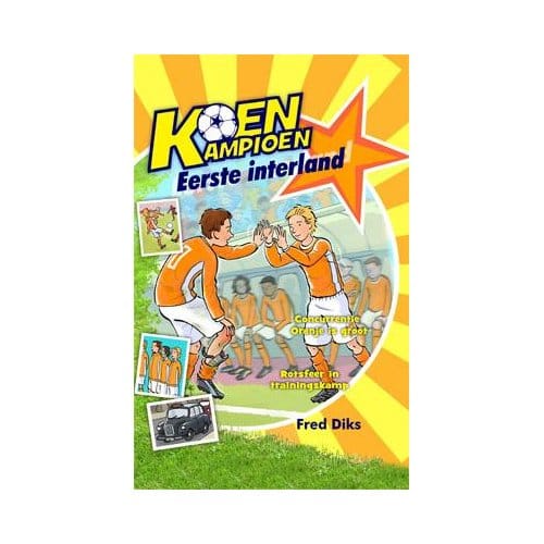 Eerste Interland - Koen Kampioen - Fred Diks