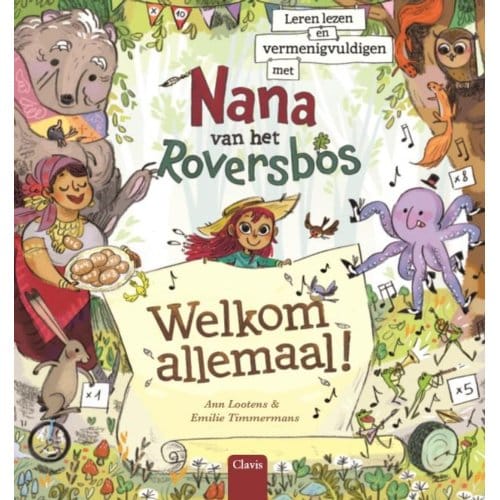 Welkom Allemaal - Nana Van Het Roversbos - Ann Lootens