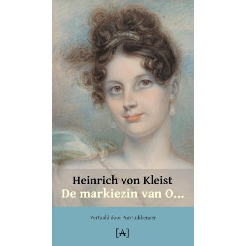 De Markiezin Van O... - Heinrich von Kleist