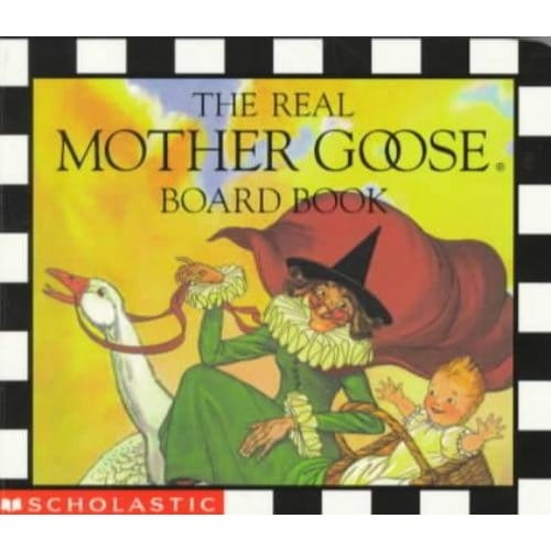 The Real Mother Goose Board Book - Inc Scholastic