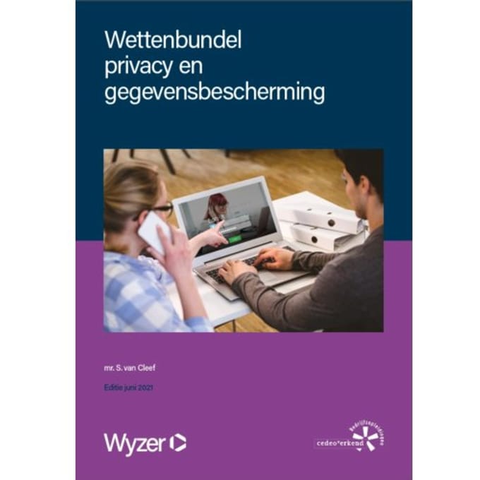 Wettenbundel Privacy En Gegevensbescherming - Stijn van der Cleef