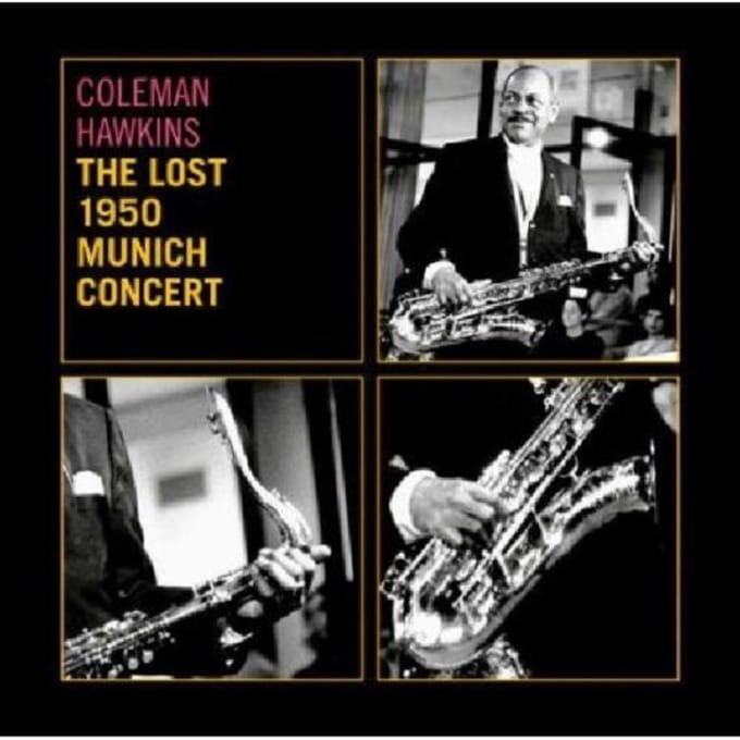 Lost 1950 Munich Concert - Coleman Hawkins