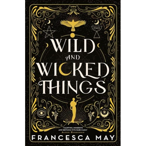 Wild And Wicked Things - Francesca May