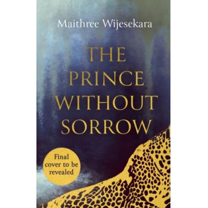 The Prince Without Sorrow - Obsidian Throne - Maithree Wijesekara