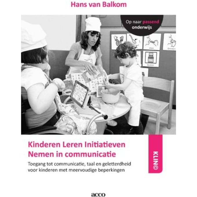 Kinderen Leren Initiatieven Nemen In Communicatie - Hans van Balkom