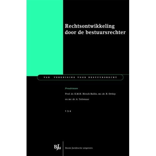 Rechtsontwikkeling Door De Bestuursrechter - Var-Reeks - Ernst Hirsch Ballin