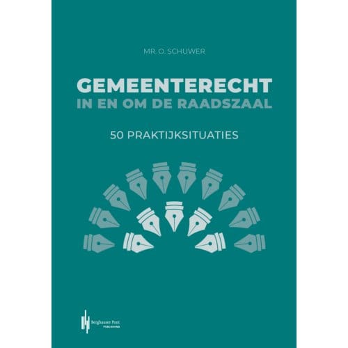 Gemeenterecht In En Om De Raadszaal - Olaf Schuwer