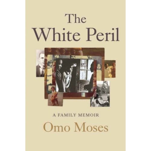 The White Peril - Omo Moses