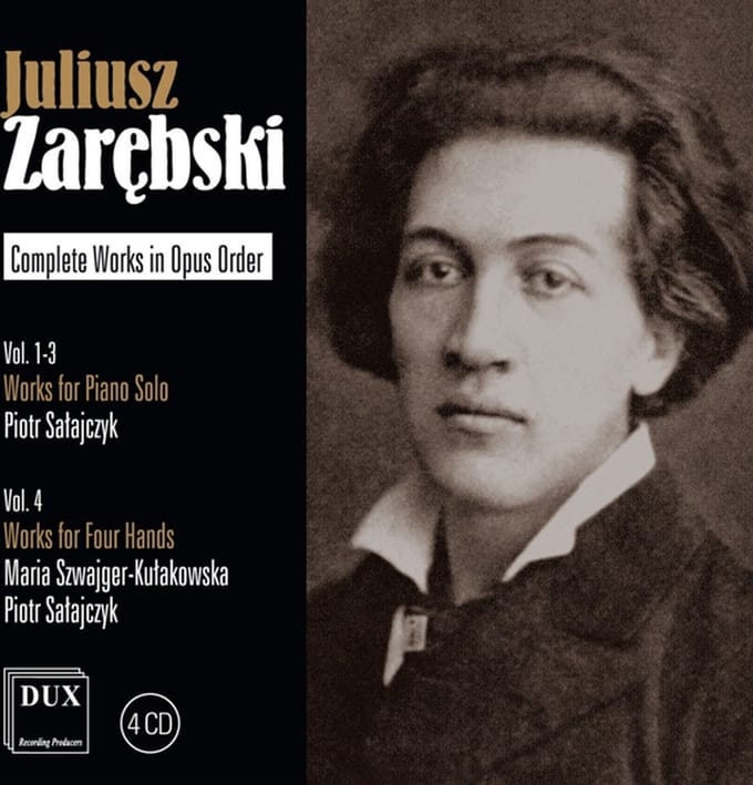 Juliusz Zarebski: Complete Works in Opus Order