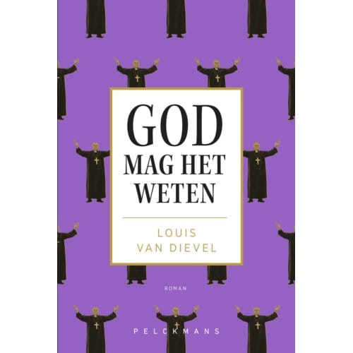 God Mag Het Weten - Louis van Dievel
