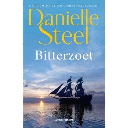 Bitterzoet - Danielle Steel