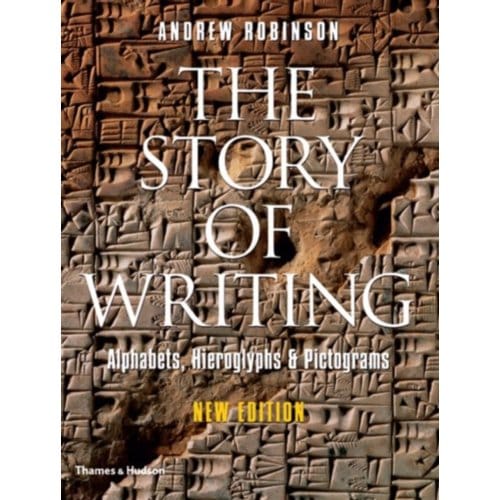 The Story Of Writing - Andrew Robinson