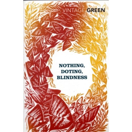 Nothing, Doting, Blindness - Henry Green