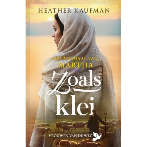 Zoals Klei - Vrouwen Van De Weg - Heather Kaufman