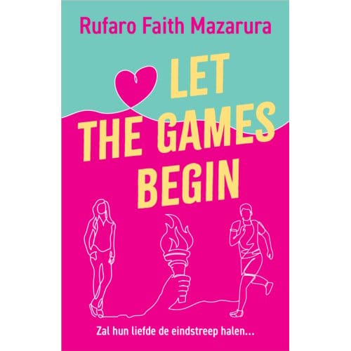 Let The Games Begin - Rufaro Faith Mazarura