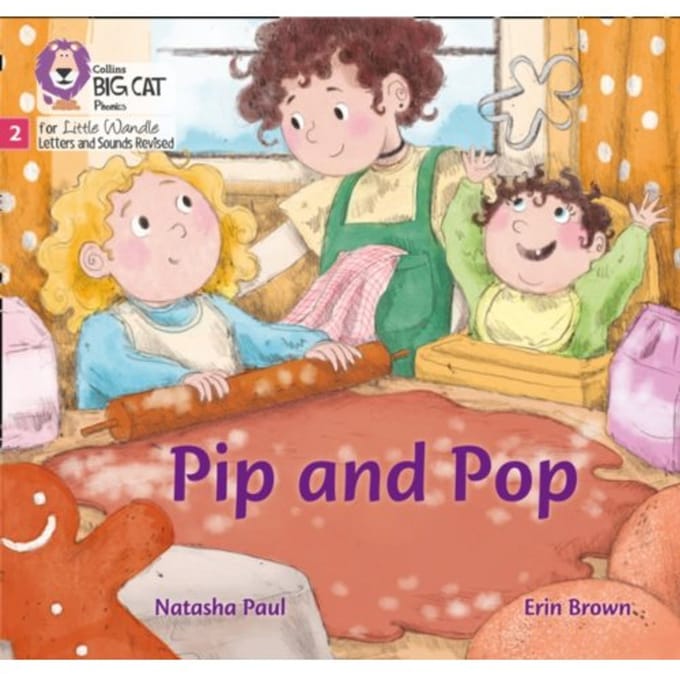 Pip And Pop - Big Cat Phonics For Little Wandle Letters And Sounds Revised - Natasha Paul