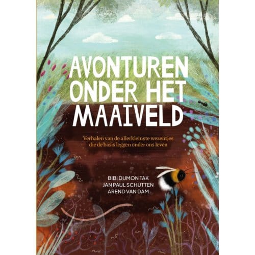 Avonturen Onder Het Maaiveld - Bibi Dumon Tak