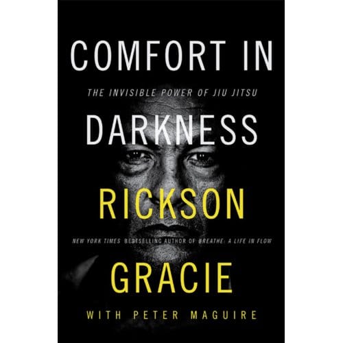 Comfort In Darkness - Rickson Gracie