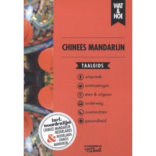 Chinees Mandarijn - Wat & Hoe Taalgids - Wat & Hoe taalgids