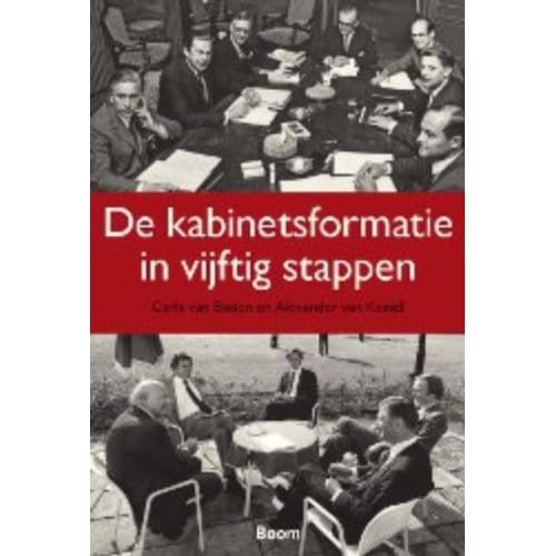 De Kabinetsformatie In Vijftig Stappen - Carla van Baalen