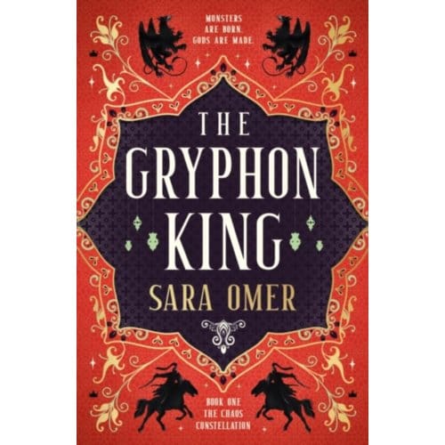 The Chaos Constellation - The Gryphon King - The Chaos Constellation - Sara Omer